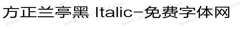 方正兰亭黑 Italic字体转换